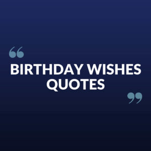 Birthday Wishes Picture Quotes