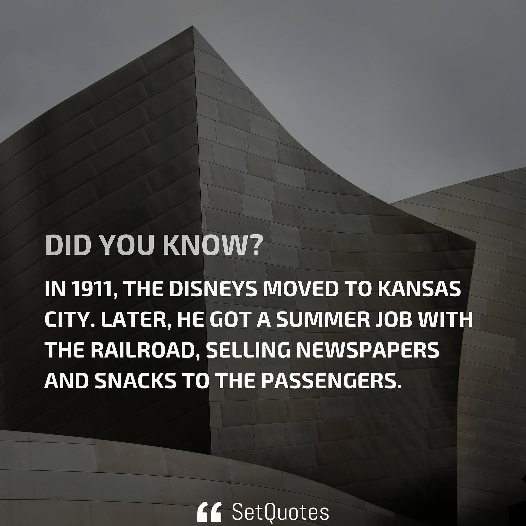 In 1911, the disneys moved to kansas city. Later, he got a summer job with the railroad, selling newspapers and snacks to the passengers